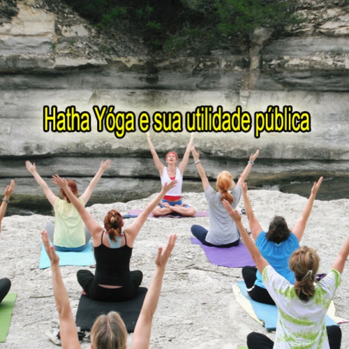 Hatha Yóga e sua utilidade pública