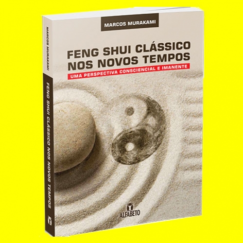 Novo livro - Feng Shui Clássico nos Novos Tempos